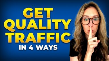Every Way To Get QUALIFIED Traffic To Your Site