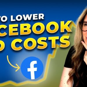 How To Lower Facebook Ad Costs By 92% In 2 Steps