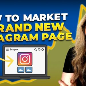 How To Market A Brand New Instagram Page From Scratch [FOR BEGINNERS]