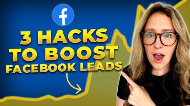 3 Algorithm Hacks That Really Work: How To Increase Facebook Leads in 2025 (1,000+ per month)