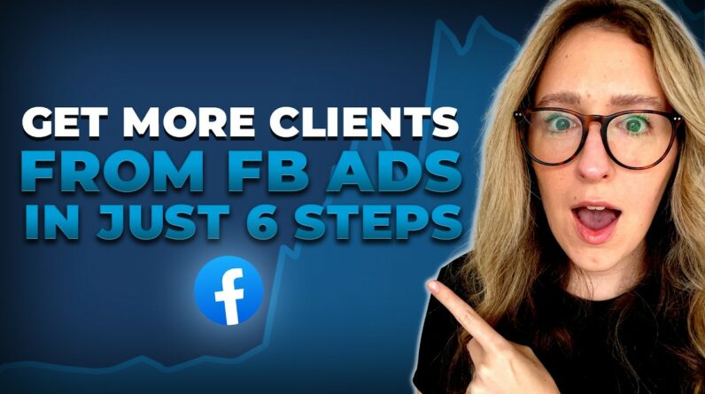 How To Get More Clients From Facebook Ads [FOR BEGINNERS]
