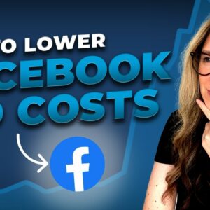 How To Lower Facebook Ad Costs [FOR BEGINNERS]