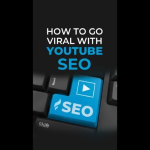 How to Go Viral With YouTube SEO